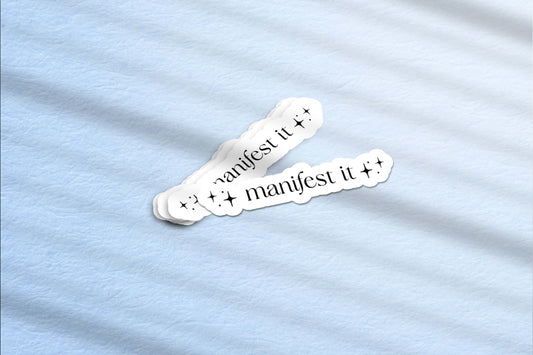 Manifest It Vinyl Sticker